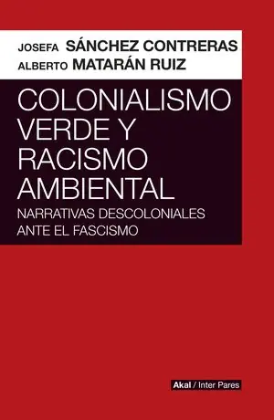 Must-Have COLONIALISMO VERDE Y RACISMO AMBIENTAL