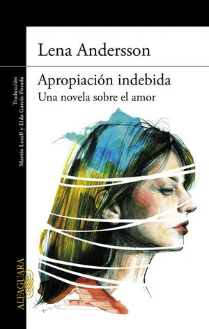 APROPIACION INDEBIDA UNA NOVELA SOBRE EL AMOR Online Kaufen
