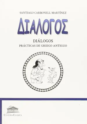 DIÁLOGOS. PRÁCTICAS DE GRIEGO ANTIGUO Mega-Angebot