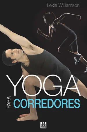 YOGA PARA CORREDORES Jetzt Zugreifen