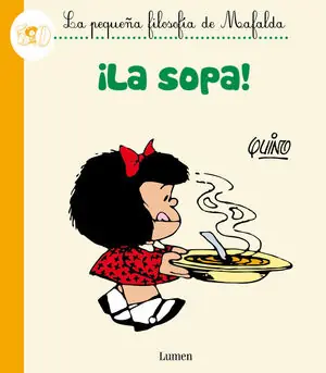 SOPA, LA PEQUEÑA FILOSOFIA DE MAFALDA Großhandel