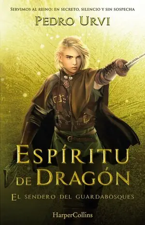 ESPIRITU DE DRAGON (EL SENDERO DEL GUARDABOSQUES 12) Kostenloser Rückversand