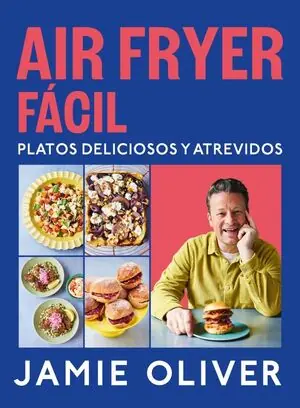 AIR FRYER FÁCIL. PLATOS DELICIOSOS Y ATREVIDOS Neu