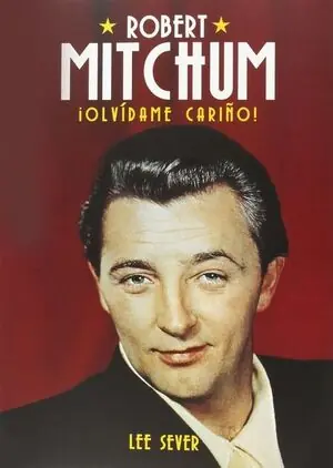 Direktkauf ROBERT MITCHUM: BIOGRAFÍA. OLVIDAME CARIÑO!