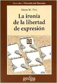 Preiswert LA IRONÍA DE LA LIBERTAD DE EXPRESIÓN