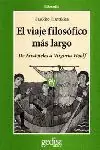 EL VIAJE FILOSÓFICO MÁS LARGO : DE ARISTÓTELES A VIRGINIA WOOLF Online Kaufen