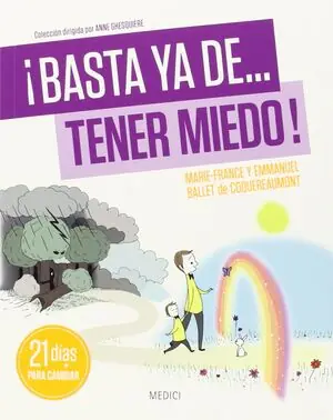 Sofort Bestellen ¡BASTA YA DE... TENER MIEDO!. 21 DIAS PARA CAMBIAR
