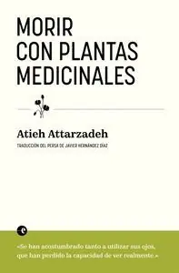 Geld-Zurück-Garantie MORIR CON PLANTAS MEDICINALES