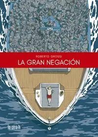 LA GRAN NEGACION Letzte Chance