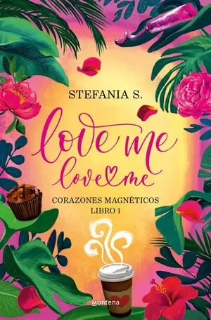 LOVE ME, LOVE ME LIBRO 1 (CORAZONES MAGNETICOS) Wochenendangebot