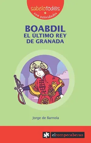 BOABDIL EL ÚLTIMO REY DE GRANADA Preisreduziert