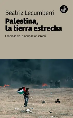 PALESTINA, LA TIERRA ESTRECHA Aktuell