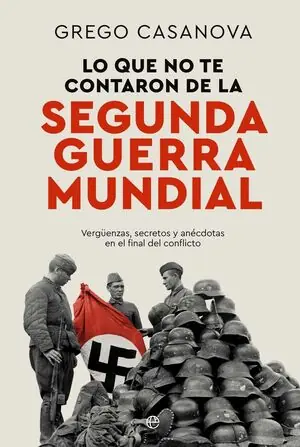 Sonderaktion LO QUE NO TE CONTARON DE LA II GUERRA MUNDIAL