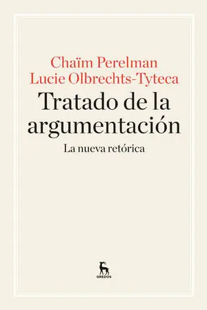 Günstig TRATADO DE LA ARGUMENTACIÓN. LA NUEVA RETÓRICA
