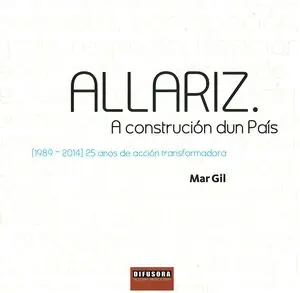 Nur Für Kurze Zeit ALLARIZ, A CONTRUCIÓN DUN PAÍS