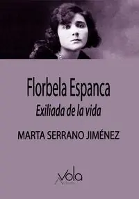 FLORBELA ESPANCA, EXILIADA DE LA VIDA Saisonangebot