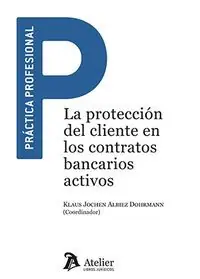 Mengenrabatt LA PROTECCION DEL CLIENTE EN LOS CONTRATOS BANCARIOS ACTIVOS