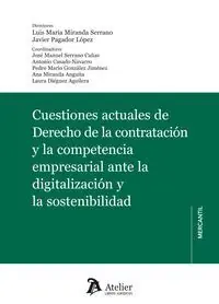 CUESTIONES ACTUALES DE DERECHO DE LA CONTRATACION Y LA COMPETENCIA EMPRESARIAL ANTE LA DIGITALIZACION Y LA SOSTENIBILIDAD Jetzt Kaufen