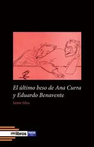 Bestseller EL ULTIMO BESO DE ANA CURRA Y EDUARDO BENAVENTE