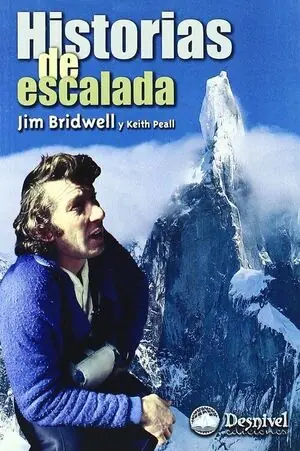 HISTORIAS DE ESCALADA : LA PASIÓN DE UN ESCALADOR. LA PASIÓN DE UN ESCALADOR Solange Der Vorrat Reicht