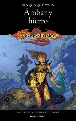 Highlight AMBAR Y HIERRO (LA DISCÍPULA OSCURA VOL.2) DRAGONLANCE