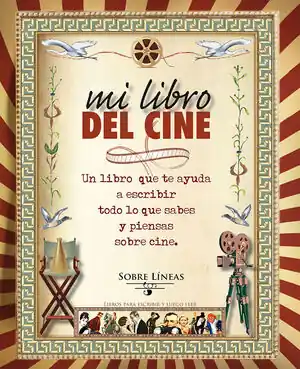 Top-Preis MI LIBRO DEL CINE. UN LIBRO QUE TE AYUDA A ESCRIBIR TODO LO QUE SABES Y PIENSAS SOBRE CINE