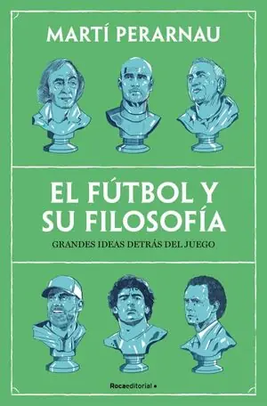 Solange Der Vorrat Reicht EL FUTBOL Y SU FILOSOFIA