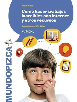 Begrenztes Angebot CÓMO HACER TRABAJOS INCREÍBLES CON INTERNET Y OTROS RECURSOS