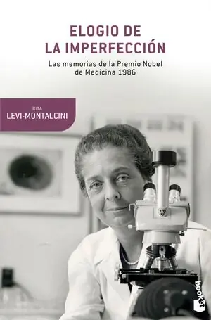 Aktuell ELOGIO DE LA IMPERFECCIÓN. LAS MEMORIAS DE LA PREMIO NOBEL DE MEDICINA 1986