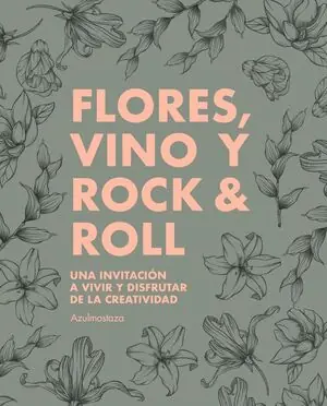 Beliebt FLORES, VINO Y ROCK & ROLL