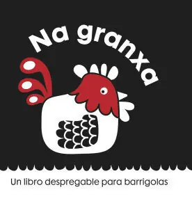 NA GRANXA.UN LIBRO DESPREGABLE PARA BARRIGOLAS. UN LIBRO DESPLEGABLE PARA BARRIGOLAS Schnäppchen
