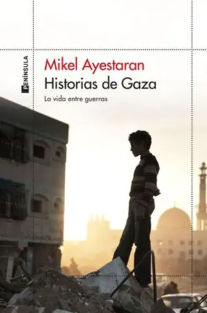 HISTORIAS DE GAZA: LA VIDA ENTRE GUERRAS Preiswert