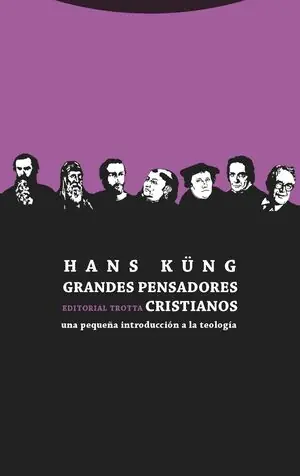Markenware GRANDES PENSADORES CRISTIANOS. UNA PEQUEÑA INTRODUCCIÓN A LA TEOLOGÍA