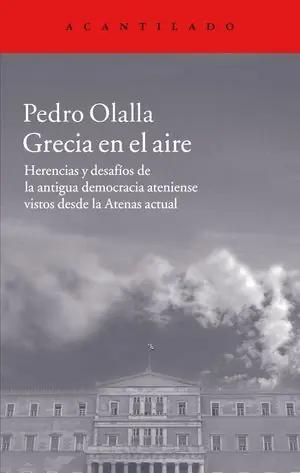 GRECIA EN EL AIRE.HERENCIAS Y DESAFÍOS DE LA ANTIGUA DEMOCRACIA ATENIENSE VISTOS DESDE LA ATENAS ACTUAL Sonderangebot
