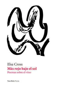 MAS ROJO BAJO EL SOL POEMAS SOBRE EL VINO. POEMAS SOBRE EL VINO Jetzt Bestellen