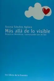 MÁS ALLÁ DE LO VISIBLE. REGISTROS AKÁSHICOS: CONVERSANDO CON MI SER Meistverkauft
