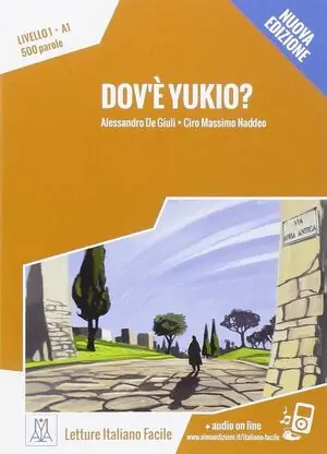 Gleich Bestellen DOV'E YUKIO? (LIBRO+CD-AUDIO) ELEMENTARE