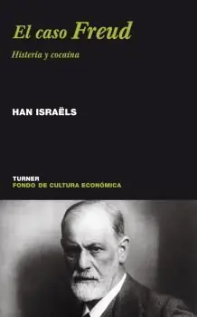 EL CASO FREUD, HISTERIA Y COCAINA. HISTERIA Y COCAÍNA Geprüft