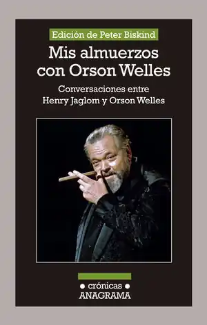 MIS ALMUERZOS CON ORSON WELLES. CONVERSACIONES ENTRE HENRY JAGLOM Y ORSON WELLES Wochenendangebot