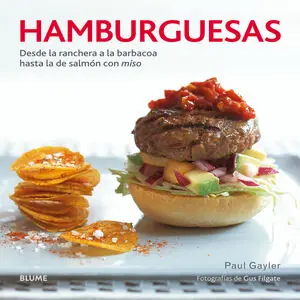 Jetzt Kaufen HAMBURGUESAS. DESDE LA RANCHERA A LA BARBACOA HASTA LA DE SALMÓN CON MISO