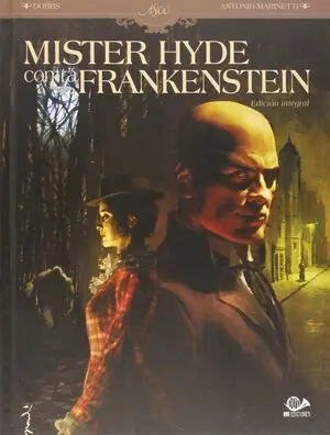 Limited Edition MISTER HYDE CONTRA FRANKENSTEIN