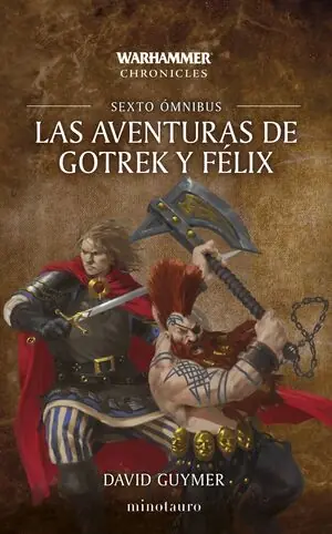 Sofort Bestellen LAS AVENTURAS DE GOTREK Y FÉLIX (SEXTO OMNIBUS)