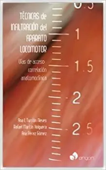 TÉCNICAS DE INFILTRACIÓN DEL APARATO LOCOMOTOR. VÍAS DE ACCESO: CORRELACIÓN ANATOMOCLÍNICA Abverkauf
