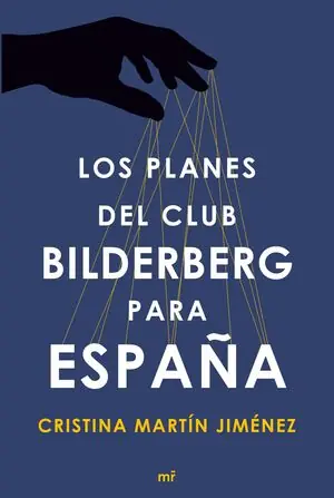 LOS PLANES DEL CLUB BILDERBERG PARA ESPAÑA Direkt Vom Hersteller