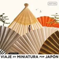 Top-Seller VIAJE EN MINIATURA POR JAPÓN