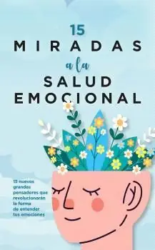 15 MIRADAS A LA SALUD EMOCIONAL Hochwertig