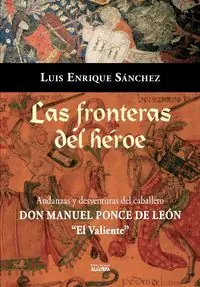 Knallerangebot LAS FRONTERAS DEL HEROE