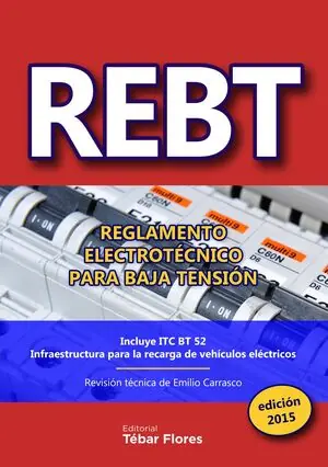 REBT: REGLAMENTO ELECTROTÉCNICO PARA BAJA TENSIÓN. EDICIÓN 2015 Finale Aktion