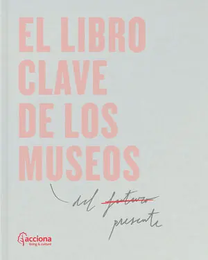 EL LIBRO CLAVE DE LOS MUSEOS Sofort Bestellen