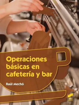 OPERACIONES BÁSICAS EN CAFETERÍA Y BAR. (HOSTELERÍA Y TURISMO) C.F. Jetzt Bestellen
